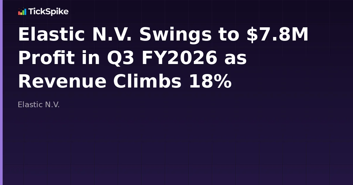 Elastic N.V. Swings to $7.8M Profit in Q3 FY2026 as Revenue Climbs 18%