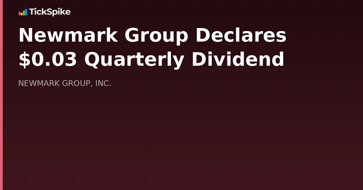 Newmark Group Declares $0.03 Quarterly Dividend