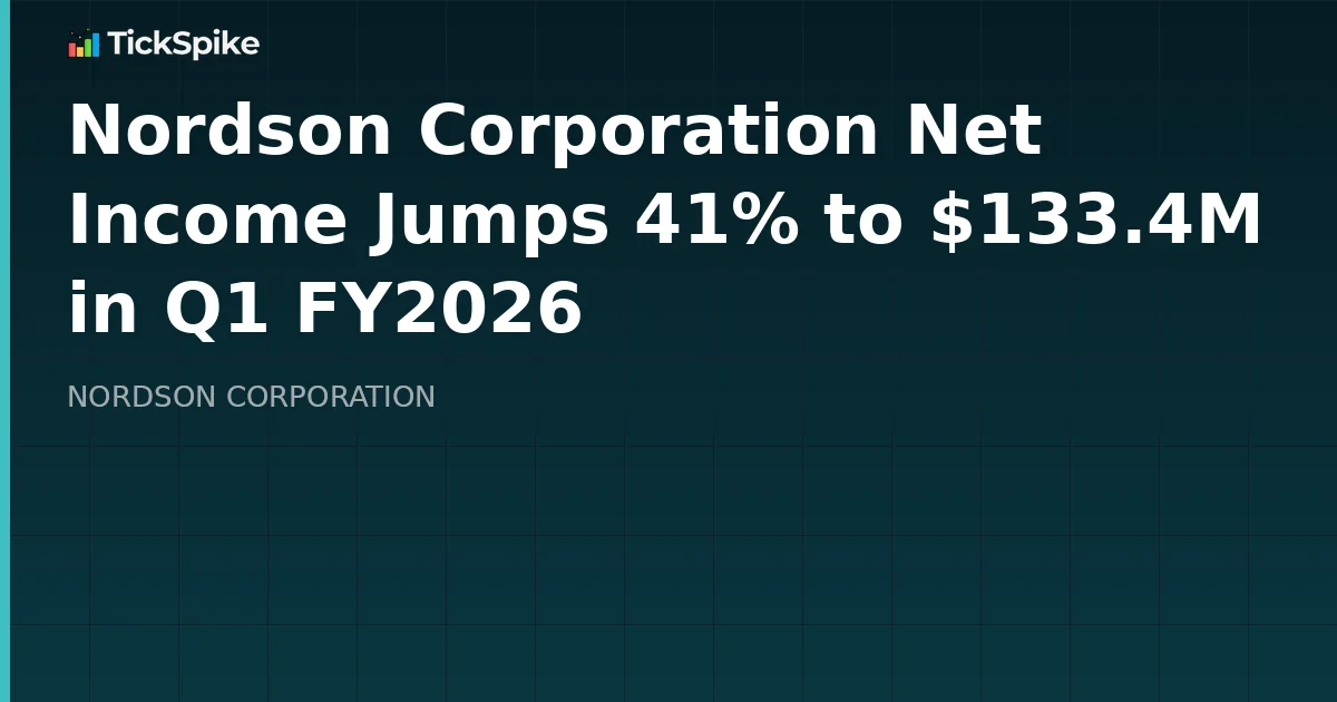 Nordson Corporation Net Income Jumps 41% to $133.4M in Q1 FY2026