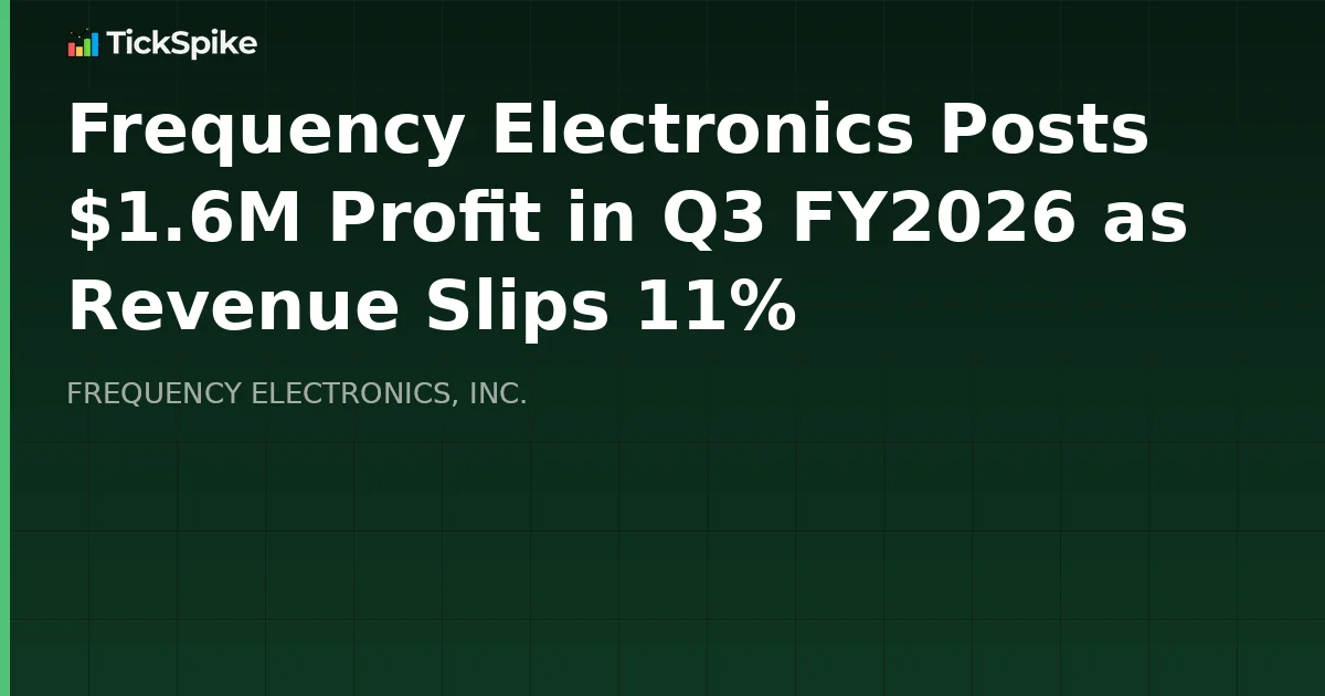 Frequency Electronics Posts $1.6M Profit in Q3 FY2026 as Revenue Slips 11%