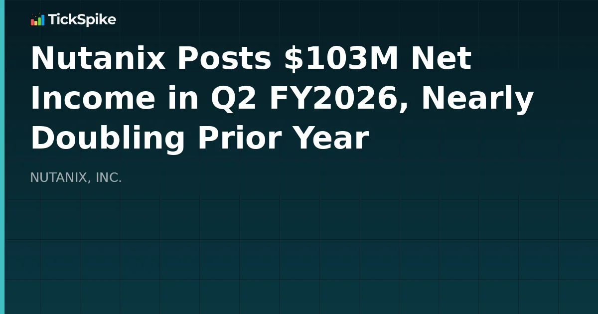 Nutanix Posts $103M Net Income in Q2 FY2026, Nearly Doubling Prior Year