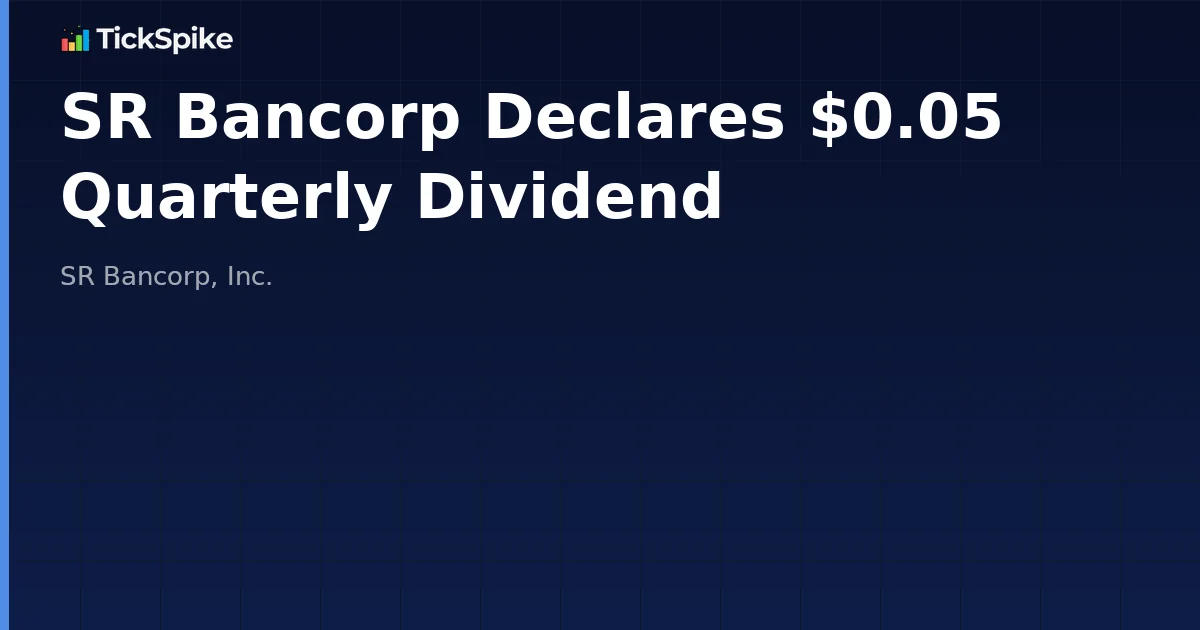 SR Bancorp Declares $0.05 Quarterly Dividend