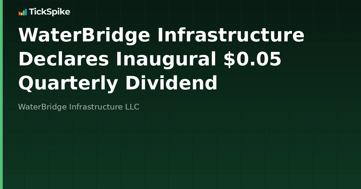 WaterBridge Infrastructure Declares Inaugural $0.05 Quarterly Dividend