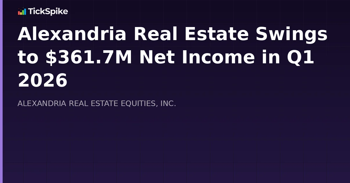 Alexandria Real Estate Swings to $361.7M Net Income in Q1 2026