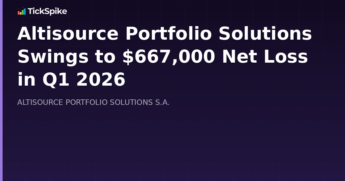 Altisource Portfolio Solutions Swings to $667,000 Net Loss in Q1 2026