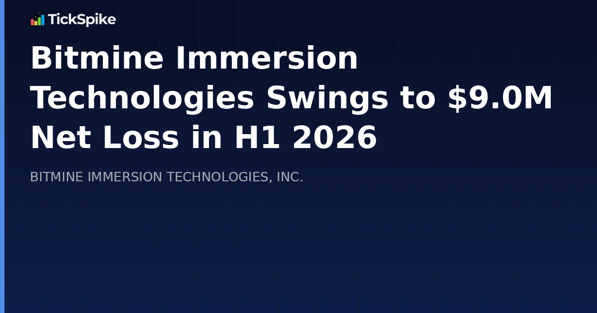 Bitmine Immersion Technologies Swings to $9.0M Net Loss in H1 2026