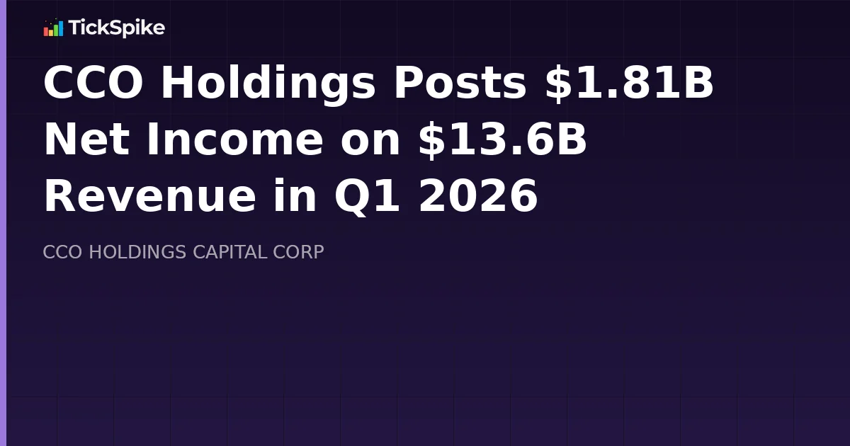 CCO Holdings Posts $1.81B Net Income on $13.6B Revenue in Q1 2026