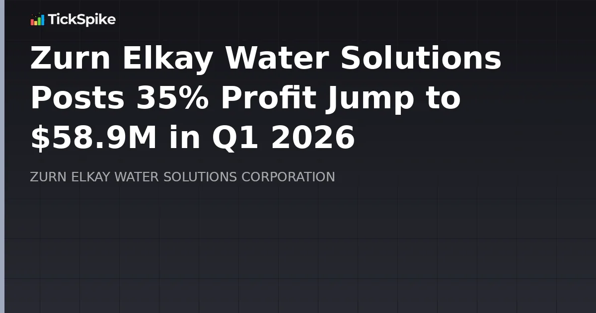 Zurn Elkay Water Solutions Posts 35% Profit Jump to $58.9M in Q1 2026